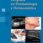 Ecografía en Dermatología y Dermoestética